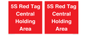 5s-red-tag-central-holding-area-~